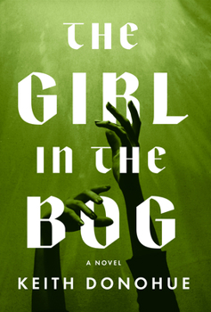 Hardcover The Girl in the Bog Book