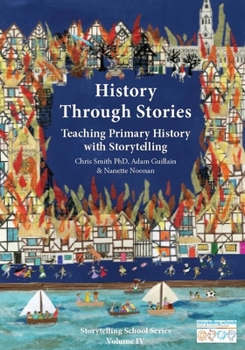 Spiral-bound History Through Stories: Teaching Primary History with Storytelling Book