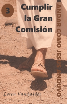 Paperback Cumplir la Gran Comisión [Spanish] Book