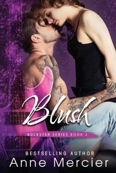 Paperback Blush (Rockstar) Book