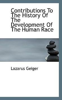 Paperback Contributions to the History of the Development of the Human Race Book