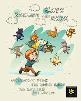 Paperback Raining Cats & Dogs: Activity Book for Lainy's Animal Rescue Book