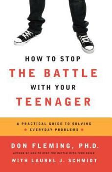 Paperback How to Stop the Battle with Your Teenager Book