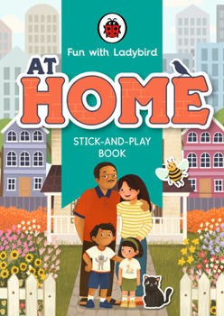 Paperback Fun With Ladybird: Stick-And-Play Book: At Home Book