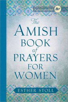 Hardcover The Amish Book of Prayers for Women Book