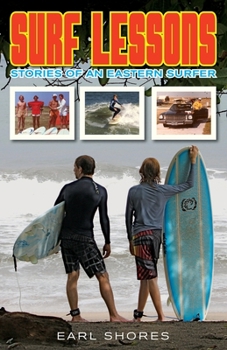 Paperback Surf Lessons: Stories Of An Eastern Surfer Book