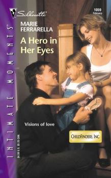A Hero in Her Eyes - Book #6 of the ChildFinders, Inc.