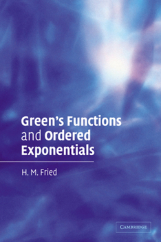 Paperback Green's Functions and Ordered Exponentials Book