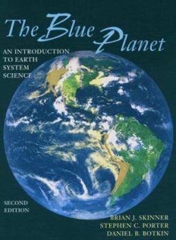 Hardcover The Blue Planet: An Introduction to Earth System Science Book