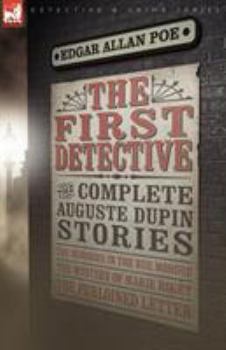 Murders in the Rue Morgue / Mystery of Marie Roget / Purloined Letter