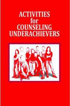 Paperback Activities for Counseling Underachievers Book