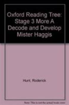 Paperback Oxford Reading Tree: Level 3 More a Decode and Develop Mister Haggis Book