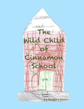 Paperback The Wild Child of Cinnamon School Book