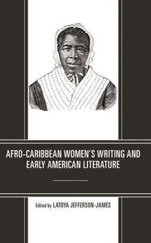 Hardcover Afro-Caribbean Women's Writing and Early American Literature Book