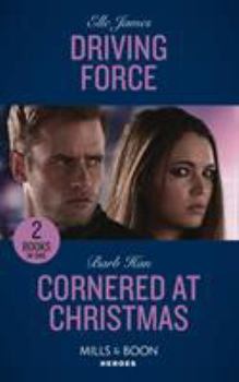 Paperback Driving Force: Driving Force / Cornered at Christmas (Rushing Creek Crime Spree) (Mills & Boon Heroes) Book