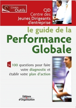 Paperback Le guide de la performance globale [French] Book