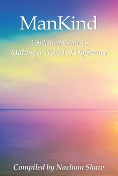 Paperback ManKind: A Spiritual Guide to Making a World of Difference Book
