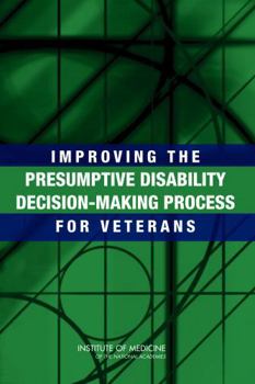 Paperback Improving the Presumptive Disability Decision-Making Process for Veterans Book