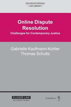 Hardcover Online Dispute Resolution: Challenges for Contemporary Justice Book