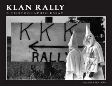 Paperback Klan Rally: A Photographic Essay Book