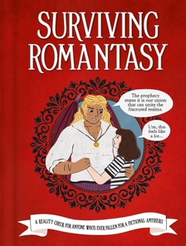 Surviving Romantasy: The Realm of Red Flags: A Practical Guide to Impractical Men and Impossible Quests
