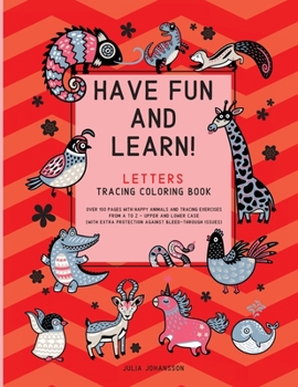 Paperback Have Fun And Learn - Letters: Letters Tracing Coloring Book For Children 3-6 - Upper and Lower Case Letters - Happy Red Book