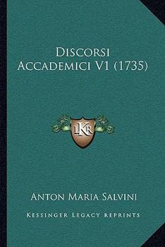 Paperback Discorsi Accademici V1 (1735) [Italian] Book