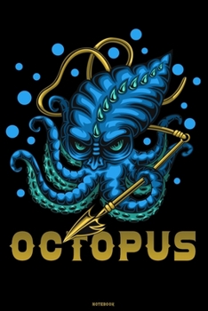 Paperback Octopus Notebook: Octopus with Spear Journal Kraken Composition Book Giant Squid Gift Book