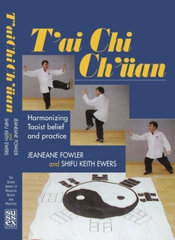 Paperback T'Ai CHI Ch'uan: Harmonizing Taoist Belief and Practice Book