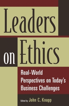 Hardcover Leaders on Ethics: Real-World Perspectives on Today's Business Challenges Book