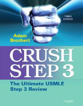 Paperback Crush Step 3: The Ultimate USMLE Step 3 Review Book