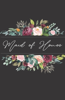 Paperback Maid of Honor: Black Floral Wedding Notebook Book