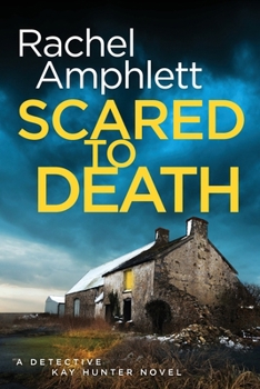 Paperback Scared to Death: A Detective Kay Hunter crime thriller Book