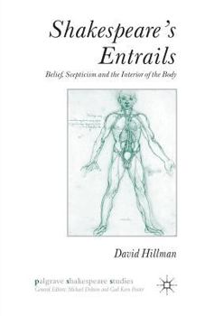 Paperback Shakespeare's Entrails: Belief, Scepticism and the Interior of the Body Book