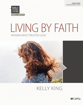 Paperback Bible Studies for Life: Living by Faith - Bible Study Book