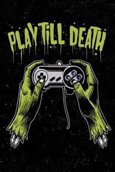 Play Till Death: Zombie Gamer Hobonichi Techo Plain Book for Men, Women, Teen and Kids
