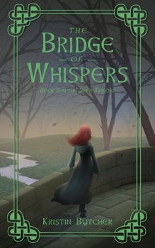 The Bridge of Whispers - Book #2 of the Seer Trilogy