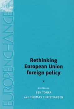 Paperback Rethinking European Union Foreign Policy Book