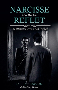 Narcisse n'a pas de reflet (French Edition)