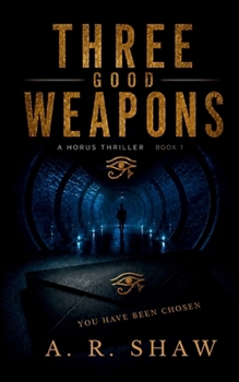 Paperback Three Good Weapons: A Thriller Book