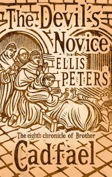 The Devil's Novice - Book #8 of the Chronicles of Brother Cadfael