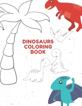 Paperback Dinosaurs Coloring Book: Kids Dinosaur Books Book