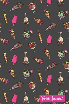 Food Journal: Track Your Diet With Unique Daily Food And Fitness Activity Tracker (For 120 Days). Simple and Easy to Use, Perfect For Your Weight Loss Journey