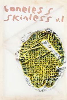 Paperback Boneless Skinless: an organ of the arts Book