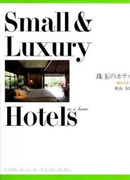 Hardcover Small & Luxury Hotels: As a Home : Pacific Rim (English and Japanese Edition) Book