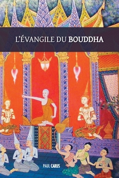 Paperback L'Évangile du Bouddha [French] Book