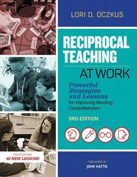 Paperback Reciprocal Teaching at Work: Powerful Strategies and Lessons for Improving Reading Comprehension Book