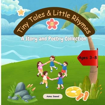 Paperback Tiny Tales & Little Rhymes: A Story and Poetry Collection Book