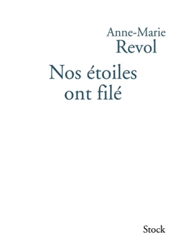 Nos étoiles ont filé