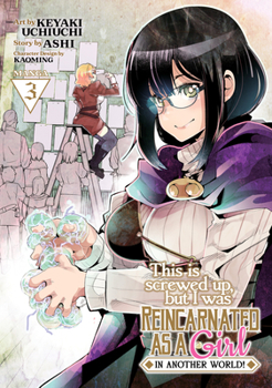 Paperback This Is Screwed Up, But I Was Reincarnated as a Girl in Another World! (Manga) Vol. 3 Book